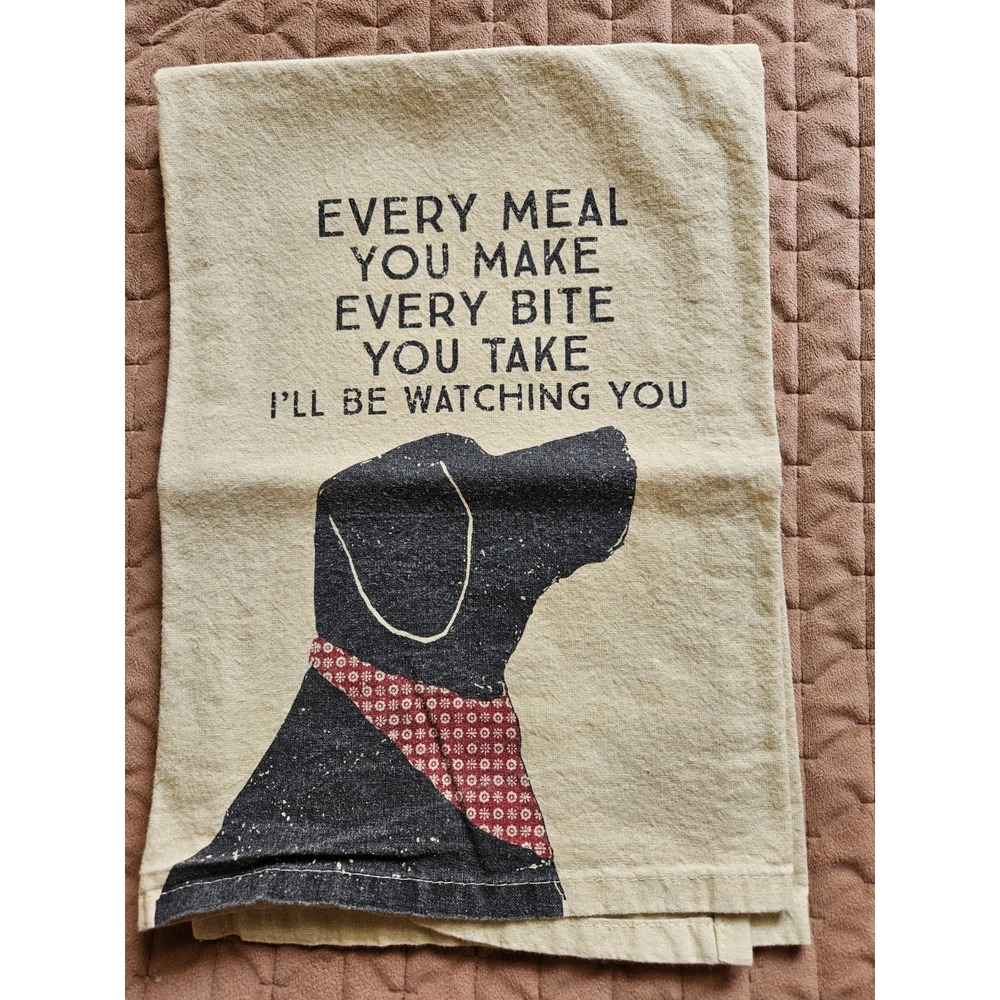 NWOT "Every Meal You Make Every Bite You Take I'll Be Watching You" 28X28 Towel